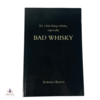 Bad Whisky by Edward Burns Thumbnail